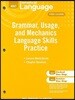 Elements of Language, Grade 7 Grammar, Usage, and Mechanics Language Skills Practice