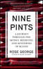 Nine Pints: A Journey Through the Money, Medicine, and Mysteries of Blood