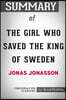 Summary of the Girl Who Saved the King of Sweden by Jonas Jonasson: Conversation Starters