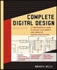 Complete Digital Design: A Comprehensive Guide to Digital Electronics and Computer System Architecture