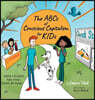 The ABCs of Conscious Capitalism for KIDs: Create a Business, Make Money, Change the World
