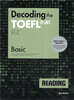 Decoding the TOEFL® iBT READING Basic (New TOEFL Edition)