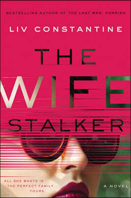 The Wife Stalker