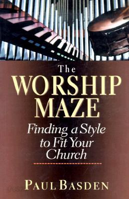 Worship Maze: Finding a Style to Fit Your Church