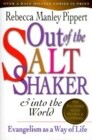 Out of the Saltshaker &amp; Into the World: Evangelism as a Way of Life