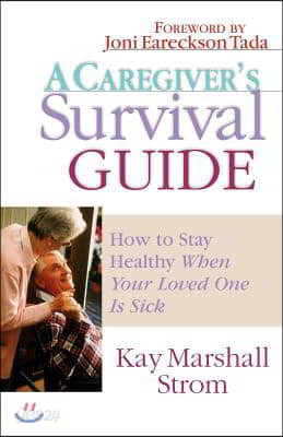 A Caregiver&#39;s Survival Guide: How to Stay Healthy When Your Loved One Is Sick