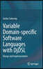 Variable Domain-Specific Software Languages with Djdsl: Design and Implementation