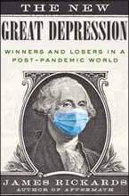 The New Great Depression: Winners and Losers in a Post-Pandemic World
