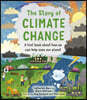 The Story of Climate Change: A First Book about How We Can Help Save Our Planet