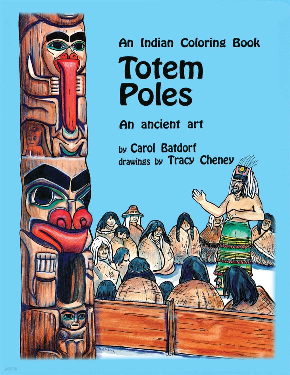 Totem Poles Coloring Book: An Ancient Art