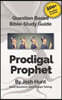 Question-based Bible Study Guide -- The Prodigal Prophet: Good Questions Have Groups Talking
