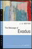 The Message of Exodus: The Days of Our Pilgrimage