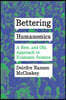 Bettering Humanomics: A New, and Old, Approach to Economic Science