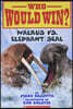 Walrus vs. Elephant Seal (Who Would Win?): Volume 25