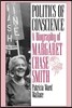 Politics of Conscience: A Biography of Margaret Chase Smith