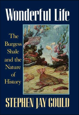 Wonderful Life: The Burgess Shale and the Nature of History