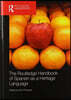 Routledge Handbook of Spanish as a Heritage Language