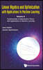 Linear Algebra and Optimization with Applications to Machine Learning - Volume II: Fundamentals of Optimization Theory with Applications to Machine Le
