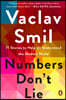 Numbers Don't Lie: 71 Stories to Help Us Understand the Modern World