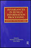 Invariances in Human Information Processing