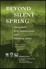 Beyond Silent Spring
