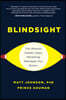 Blindsight: The (Mostly) Hidden Ways Marketing Reshapes Our Brains
