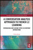 Conversation Analysis Approach to French L2 Learning