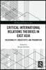 Critical International Relations Theories in East Asia
