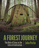 A Forest Journey: The Role of Trees in the Fate of Civilization