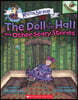 Mister Shivers #3 : The Doll in the Hall and Other Scary Stories (An Acorn Book)