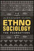 Ethnosociology: The Foundations
