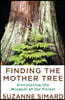 Finding the Mother Tree
