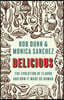 Delicious: The Evolution of Flavor and How It Made Us Human