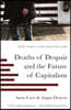 Deaths of Despair and the Future of Capitalism