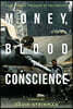 Money, Blood & Conscience: A Novel of Ethiopia's Democracy Revolution