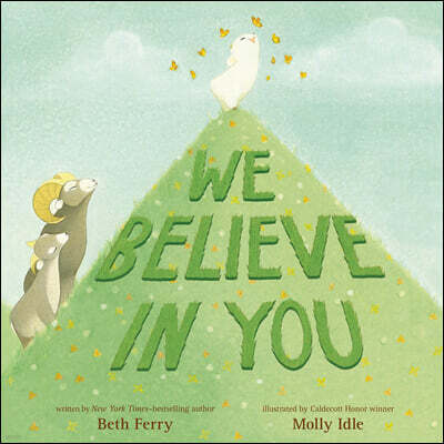 We Believe in You