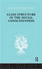 Class Structure in the Social Consciousness