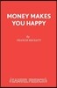 Money Makes You Happy