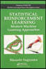Statistical Reinforcement Learning
