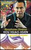 The Sinophone Cinema of Hou Hsiao-hsien: Culture, Style, Voice, and Motion