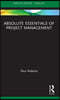 Absolute Essentials of Project Management