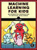 Machine Learning for Kids: A Project-Based Introduction to Artificial Intelligence