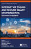 Internet of Things and Secure Smart Environments