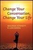 Change Your Conversation, Change Your Life