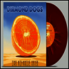 Diamond Dogs - The Atlantic Juice (Marble & Splatter LP)