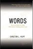 Words: From the Heart of a Man Who Knows Nothing about Love