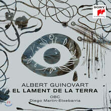 알베르트 귀노바르트: 대지의 슬픔 (Albert Guinovart: El Lament De La Terra)