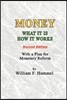 Money What It Is How It Works: Second Edition