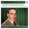 알렉산더 브라일로프스키가 연주하는 쇼팽 (Alexander Brailowsky plays Chopin - American Columbia Recordings)