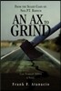 An Ax to Grind: From the Sealed Cases Of: Nick P.T. Barnum
